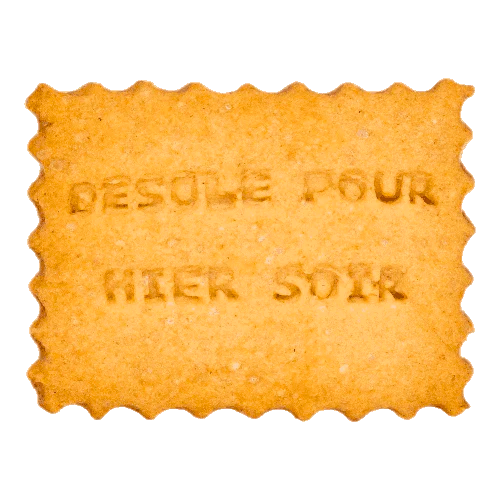 Petit beurre personnalisé pour annoncer une mauvaise nouvelle - Désolé pour hier soir